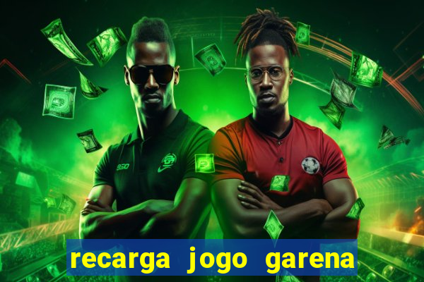 recarga jogo garena free fire